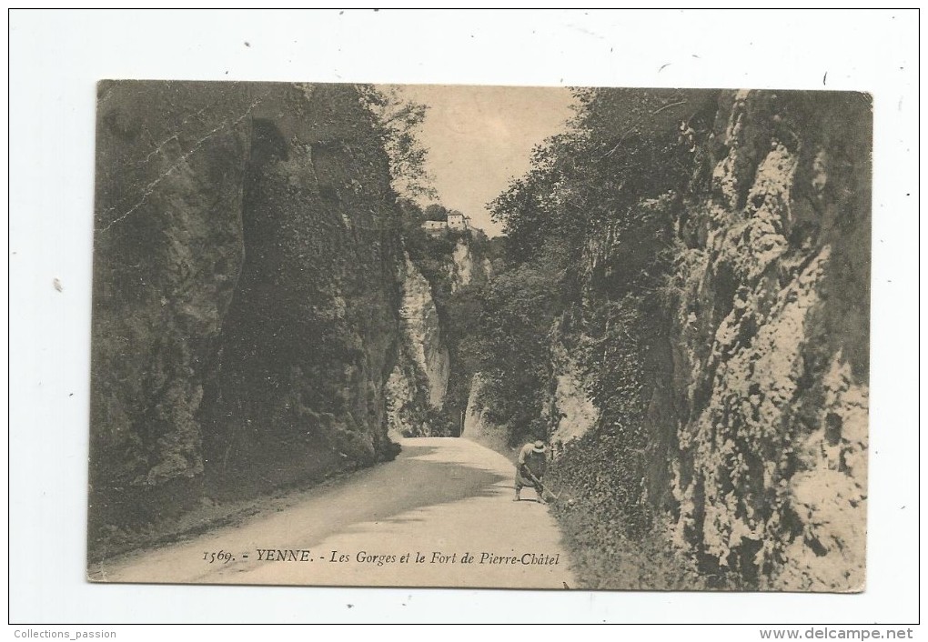 Cp , 73 , YENNE , Les Gorges Et Le Fort De Pierre Châtel , Voyagée 1913 , Ed : Reynaud - Yenne