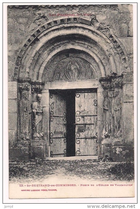 Ag_ 31 - ST-BERTRAND-DE-COMMINGES - Porte De L´Eglise De Valcabrère - Ed. Labouche N° 23 - 1917 - Saint Bertrand De Comminges