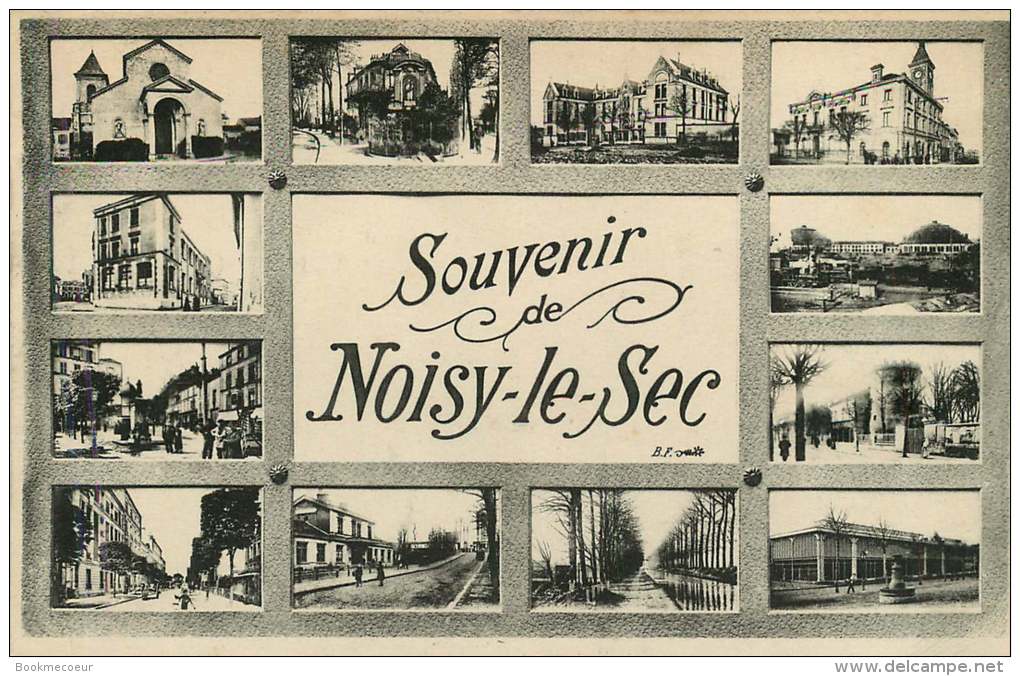 93   SOUVENIR DE NOISY  LE  SEC  (DIFFERENTES VUES) - Noisy Le Sec