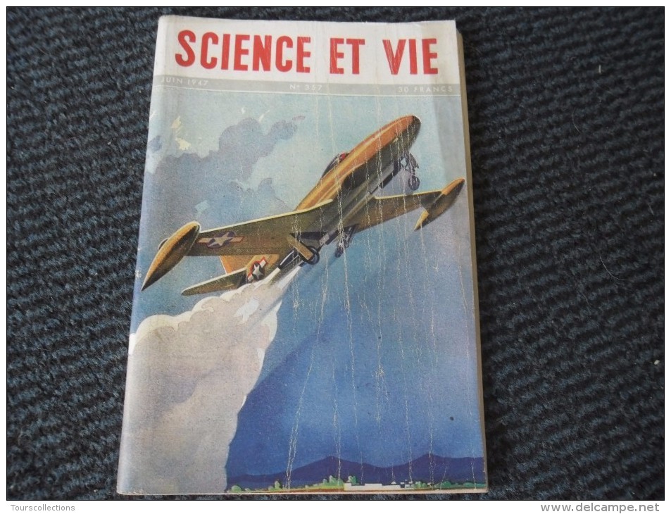 SCIENCE ET VIE De Juin 1947, Les Fusées De Décollage , Buldozers , La Douleur Remèdes Médecine, Chauffage , éclairage - Sciences