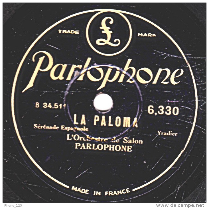 78 Trs - 25 Cm - état B - L'Orchestre De Salon PARLOPHONE - GRAND'MÈRE - LA PALOMA - 78 T - Disques Pour Gramophone