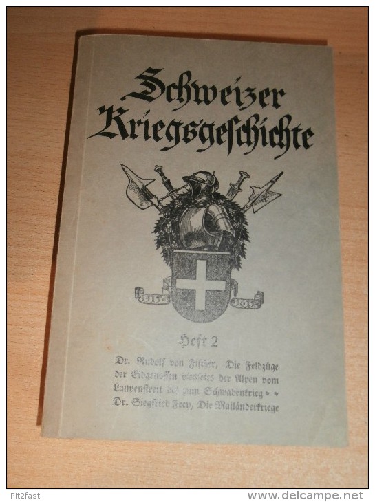 Schweizer Kriegsgeschichte ,Heft 2 , über 400 S., Sargans , Ragatz , Hericourt , Pontalier , Calven , Novara , Marignano - Militär & Polizei