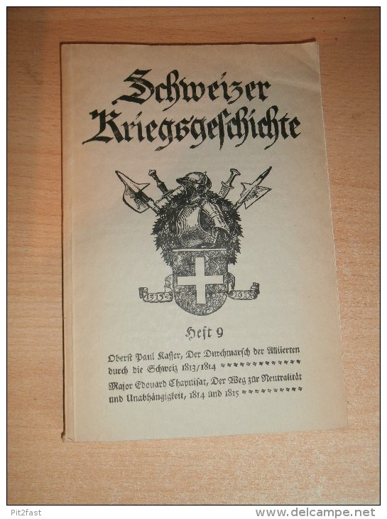 Schweizer Kriegsgeschichte , Heft 9 , 120 S.,Hüningen , Bourglibre , Neudorf , Selestat , Neuchatel , Fribourg !!! - Police & Militaire