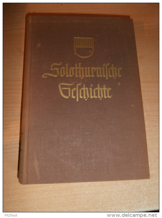 Solothurnische Geschichte , 1. Band.,  Stadt Und Kanton Solothurn Von Der Urgeschichte Bis Mittelalter , B. Amiet !!! - 2. Middle Ages