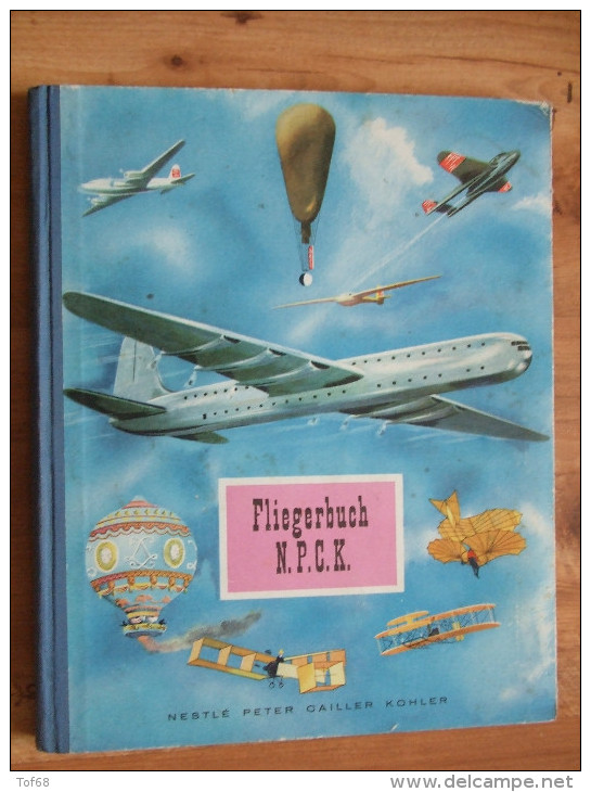 Album Chromos Complet Fliegerbuch NPCK Nestlé Kohler 1948 Sammelbilder Album Komplett - Album & Cataloghi