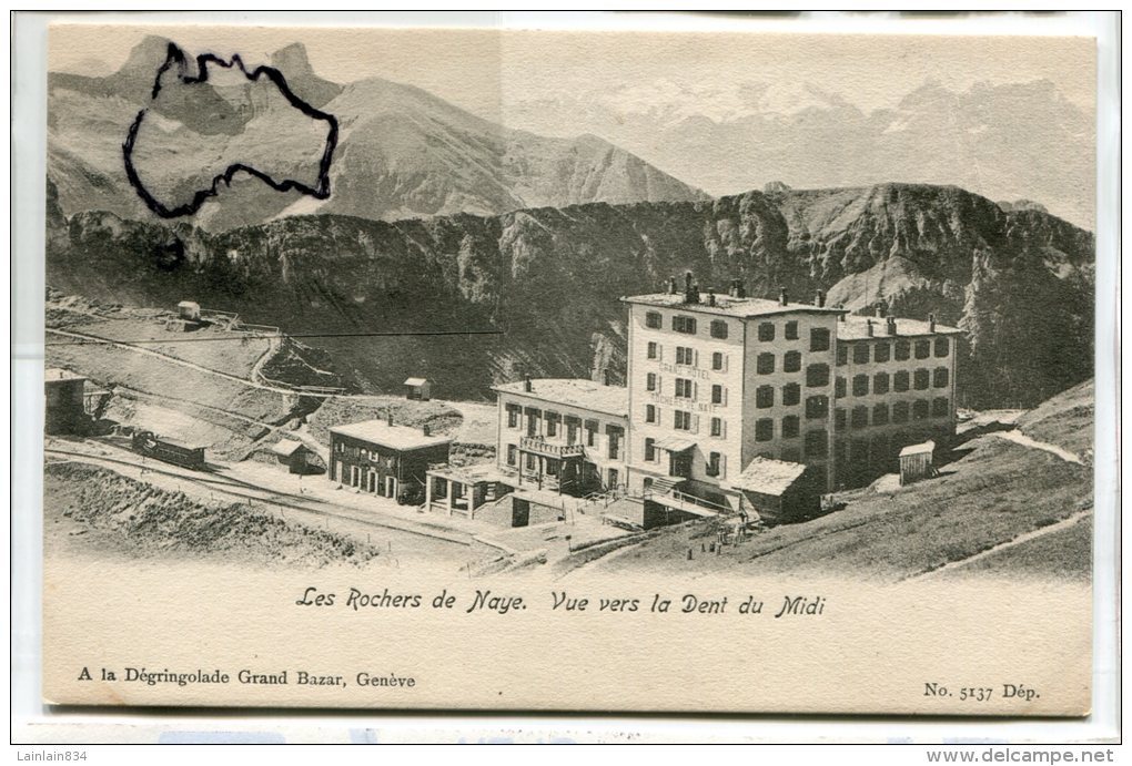 - Les Rochers De Naye, Hôtel, Vue Vers La Dent Du Midi, Splendide, Non écrite, Précurseur, TTBE,  Scans. - Roche