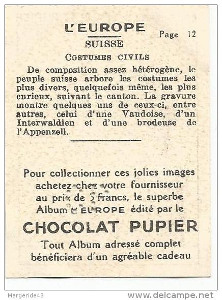 CHROMOS CHOCOLAT PUPIER - L'EUROPE - SUISSE - COSTUMES CIVILS. - Other & Unclassified