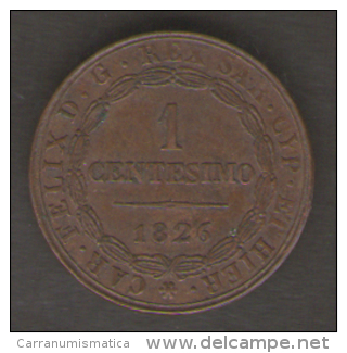 ITALIA - REGNO Di SARDEGNA - CARLO FELICE - 1 CENTESIMO ( 1826 ) - Piemonte-Sardinië- Italiaanse Savoie