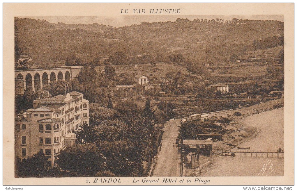 LE VAR ILLUSTRE - BANDOL -83- LE GRAND HOTEL ET LA PLAGE - Bandol