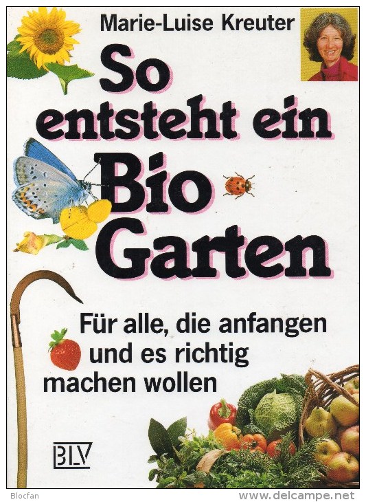 So Entsteht Ein Bio-Garten Antiquarisch 12€ ..Für Alle, Die Anfangen Und Es Richtig Machen Wollen Nature Book Of Germany - Nature