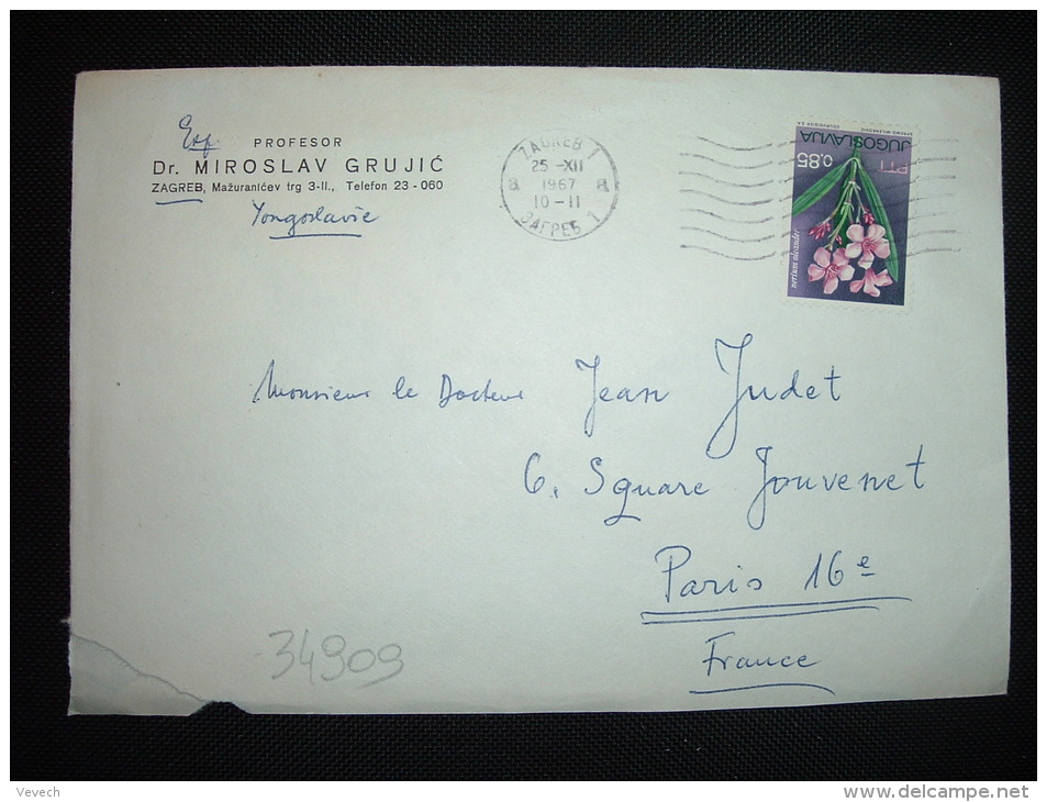 LETTRE POUR LA FRANCE TP FLEURS 0,85 OBL.MEC.25 XII 1967 ZAGREB 1 + DR MIROSLAV GRUJIC - Lettres & Documents