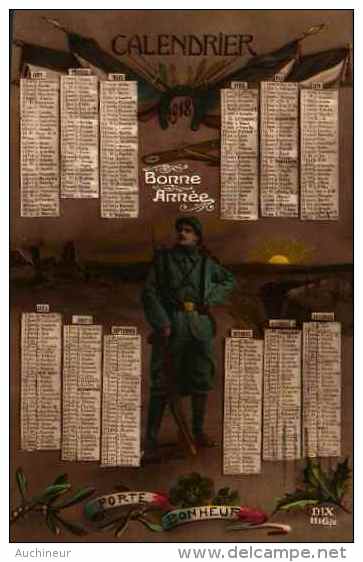 Année Date Millesime 1918 - Calendrier Calendar, Patriotique Poilu Drapeau Porte Bonheur (dix 1116-2) - Nouvel An
