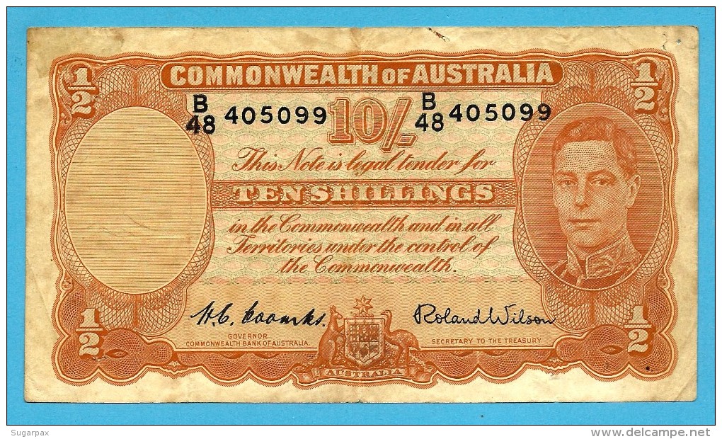 AUSTRALIA - 10 Shillings - Nd ( 1952 ) - P 25.d - Sign. H. C. Coombs And Roland Wilson - George VI - Commonwealth - 1938-52