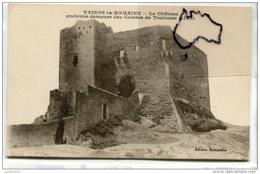 - VAISON-la-Romaine - Le Château Ancienne Demeure Des Comtes De Toulouse, Non écrite, Peu Courante, TTBE, Scans. - Vaison La Romaine