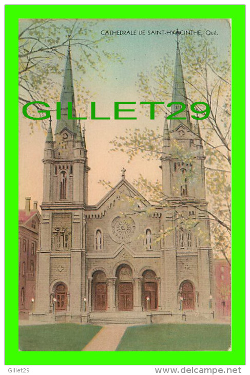 ST-HYACINTHE, QUÉBEC - CATHÉDRALE DE SAINT-HYACINTHE - LA LITHOGRAPHIE DU SAINT-LAURENT LIMITÉE - - St. Hyacinthe