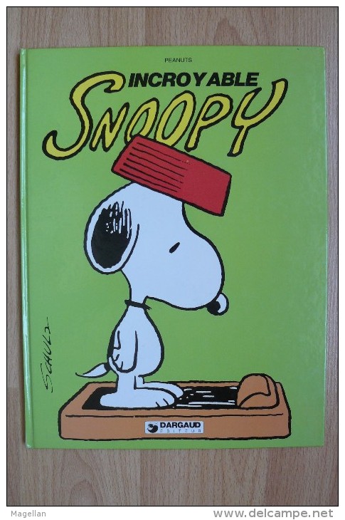 Peanuts - Incroyable Snoopy - Dargaud E.O De 1982 - Snoopy