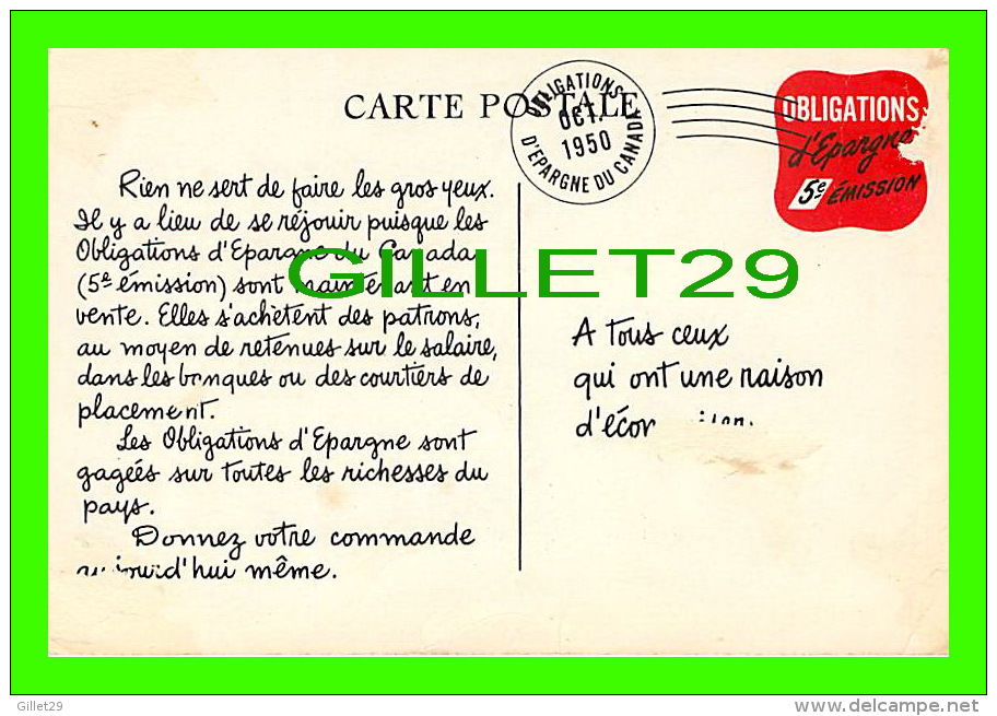 OISEAUX - HIBOU, POURQUOI FAIRE LES GROS YEUX ? - OBLIGATIONS D'ÉPARGNE DU CANADA - CIRCULÉE EN 1950 - - Oiseaux