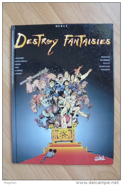 Destroy Fantaisies - Crisse - Tarquin - Mourier - Pellet - Etc. - Soleil 1998 E.O - Crisse