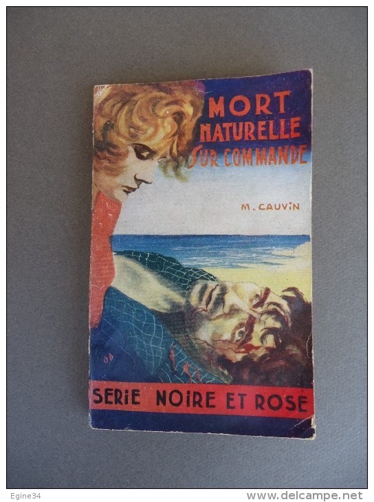 Les Editions Lutèce - Série Noire & Rose - No 2 - M. Cauvin - Mort Naturelle Sur Commande - 1962 - Lutèce, Ed. De