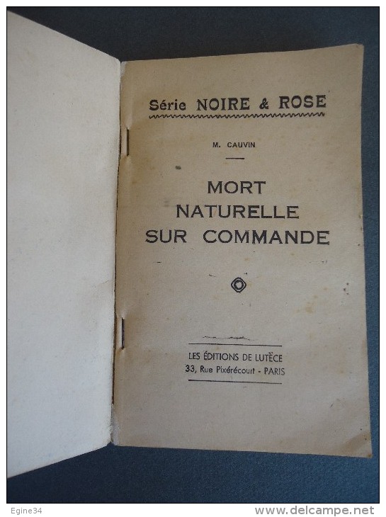 Les Editions Lutèce - Série Noire & Rose - No 2 - M. Cauvin - Mort Naturelle Sur Commande - 1962 - Lutèce, Ed. De