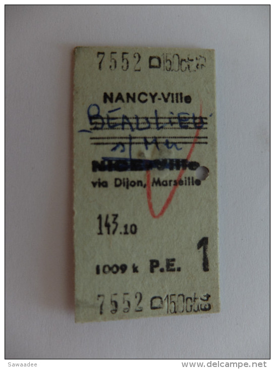 TICKET S.N.C.F. - NICE VILLE /BEAULIEU SUR MER VIA DIJON/MARSEILLE - BAGAGE ? - Europe