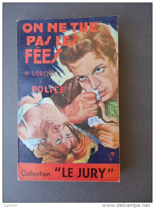 Les Editions Lutèce - Collection "Le Jury" - No 18 - R. Lorenzo - On Ne Tue Pas Les Fées  -  1965 - Lutèce, Ed. De