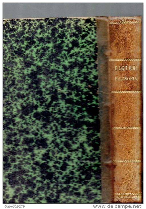 ITALY 1870 - LIBRO RILEGATO COMPOSTO DA 2 VOLUMI DEL "CORSO ELEMENTARE DI FILOSOFIA DEL PROF. CARLO CANTONI (LICEO PARIN - Histoire, Philosophie Et Géographie