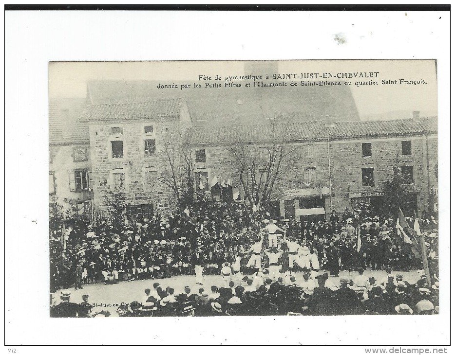 CPA 42 St Saint Just En Chevalet Fete Gymnastique Fifres Harmonie Saint Etienne Saint François Neuve - Autres & Non Classés