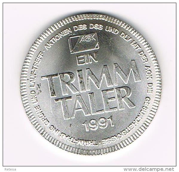 *** PENNING  AOK EIN TRIMM TALER  1991 - Pièces écrasées (Elongated Coins)