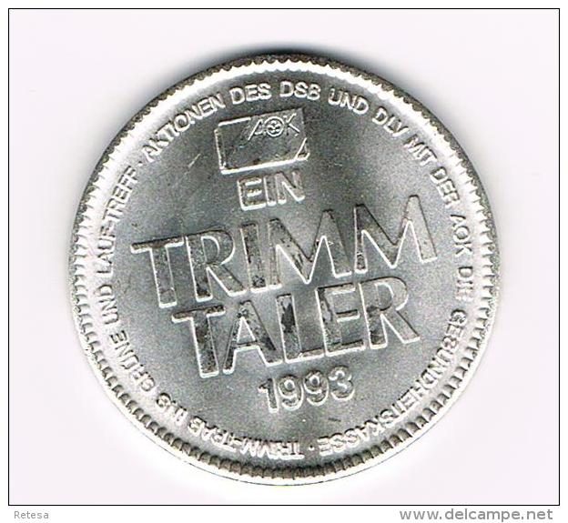 *** PENNING  AOK EIN TRIMM TALER  1993 - Souvenirmunten (elongated Coins)