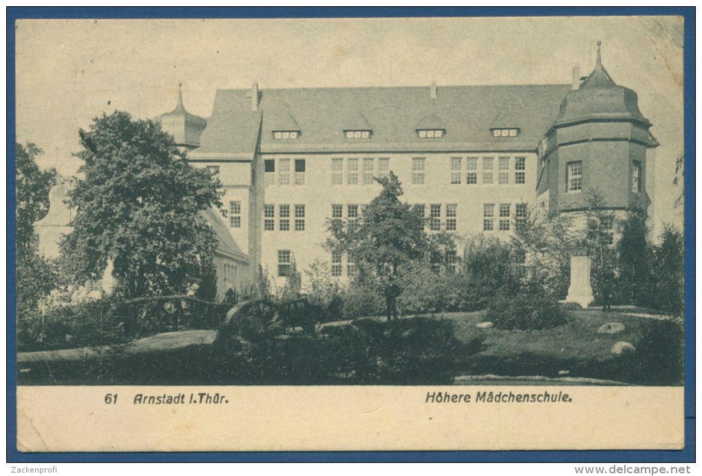 Arnstadt Höhere Mädchenschule Gelaufen 1916 Als Feldpost (AK36) - Arnstadt