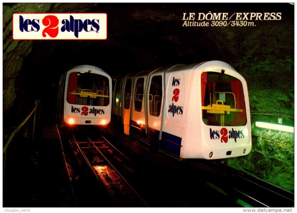 LES 2 ALPES...LE DOME/EXPRESS..FUNICULAIRE...CPM - Funiculares