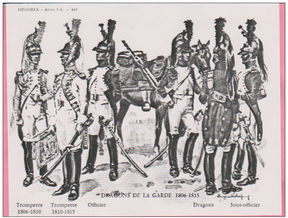 Historex - TENUES - Documentation - Dragons De La Garde  (1806-1815)  N° 9 - Uniforms