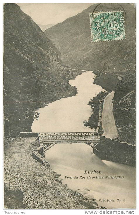 31 LUCHON PONT DU ROY FRONTIERE ESPAGNE - Luchon