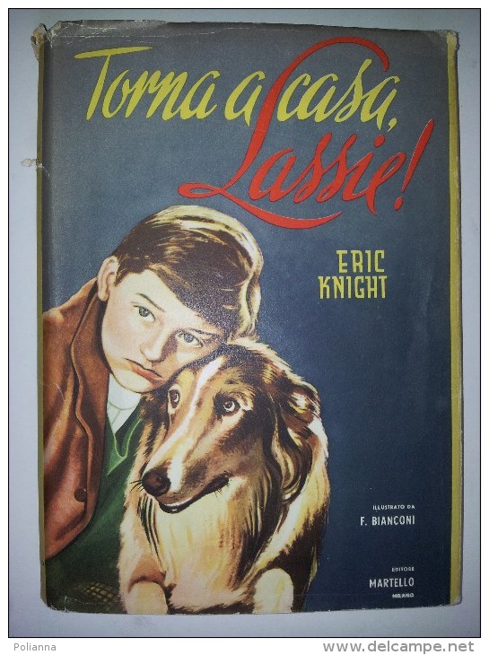 M#0H16 Eric Knight TORNA A CASA LASSIE! Aldo Martello Ed.1950/Illustrato Da F.Bianconi - Old
