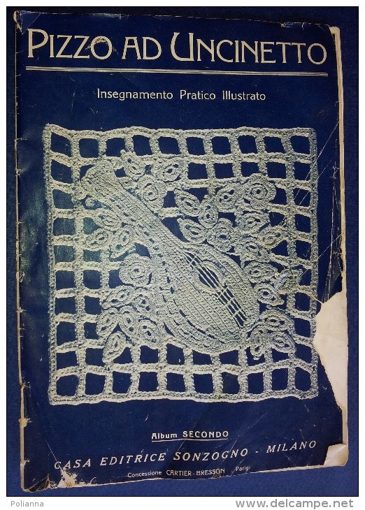 M#0H29 Album II PIZZO AD UNCINETTO Cartier-Bresson Casa Ed.Sonzogno Primo '900/RICAMO - Other & Unclassified