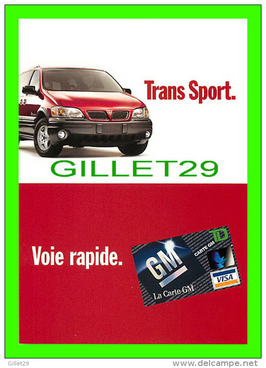 ADVERTISING - PUBLICITÉ - LA CARTE DE CRÉDIT GM  - TRANS SPORT VOIE RAPIDE - ZOOM CARDS - - Publicité