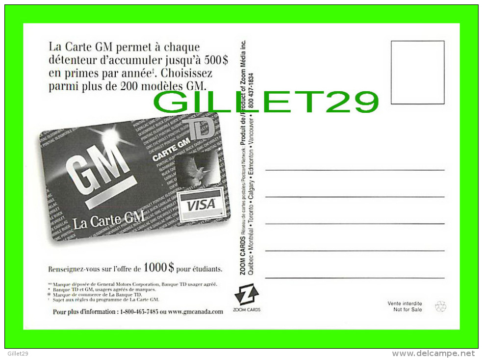 ADVERTISING - PUBLICITÉ - LA CARTE DE CRÉDIT GM  - TRANS SPORT VOIE RAPIDE - ZOOM CARDS - - Publicité