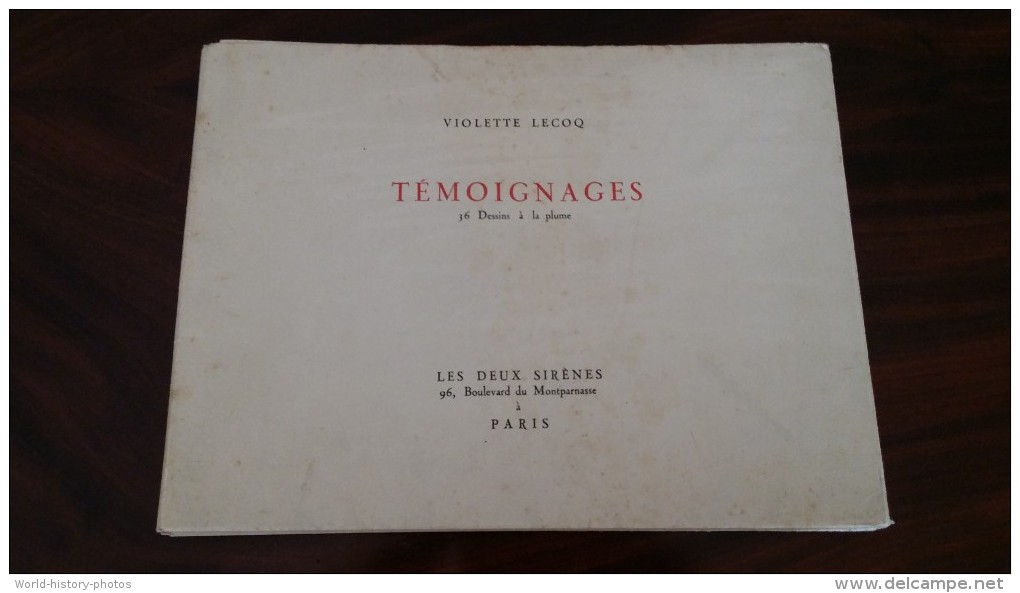 Livre Ancien De 1948 - TEMOIGNAGES - 36 Dessins à La Plume - Violette Lecoq Résistance Camp De Concentration Ravensbrück - Guerre 1939-45