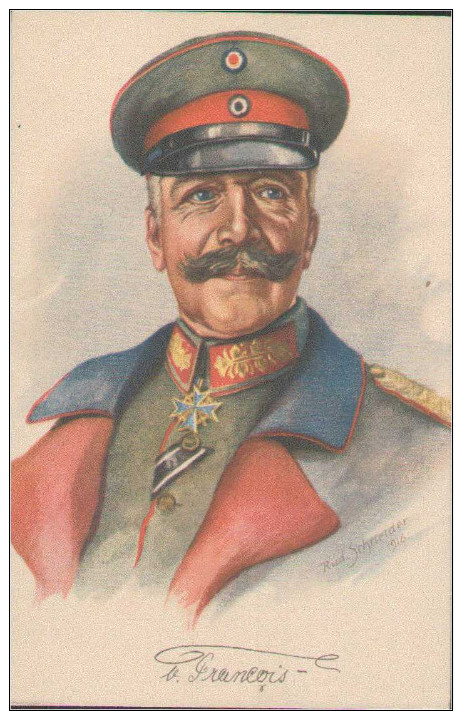 Künstler-Portrait Von Francois In Uniform, Postkarte Signiert Eud. Schneider, Heerführer, Adel - Guerre 1914-18