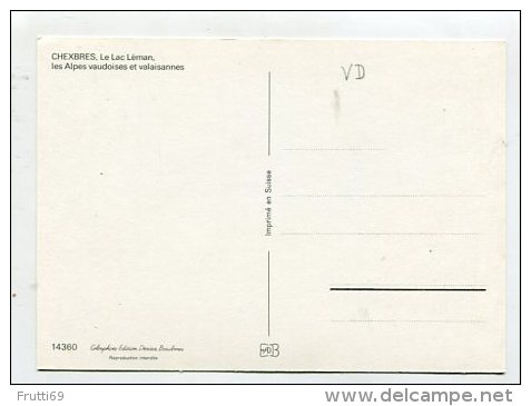 SWITZERLAND - AK 237246 Chexbres - Le Lac Léman, Les Alpes Vaudoises Et Valaisannes - Chexbres