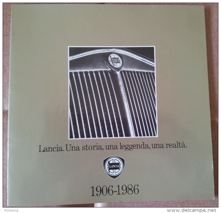 M#0H38 Ferruccio Bernabo' LANCIA UNA STORIA UNA LEGGENDA 1906-1986/AUGUSTA/AURELIA/APPIA/FLAVIA/FULVIA/STRATOS/DELTA - Moteurs