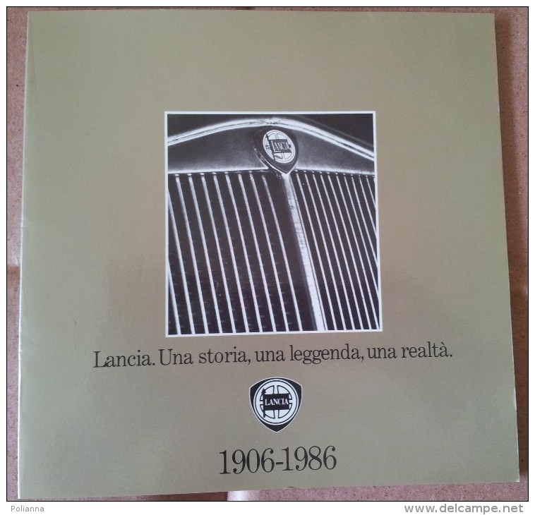 M#0H38 Ferruccio Bernabo' LANCIA UNA STORIA UNA LEGGENDA 1906-1986/AUGUSTA/AURELIA/APPIA/FLAVIA/FULVIA/STRATOS/DELTA - Motori