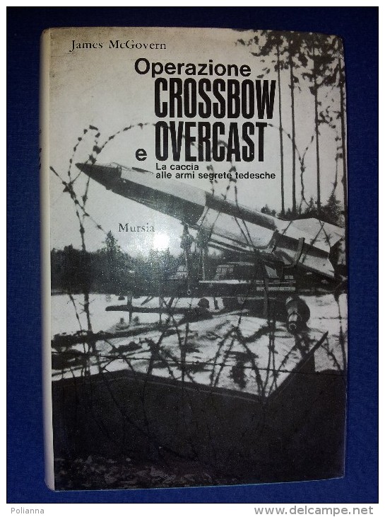 M#0H46 James McGovern CROSSBOW E OVERCAST Mursia Ed.1967/GUERRA - Italien