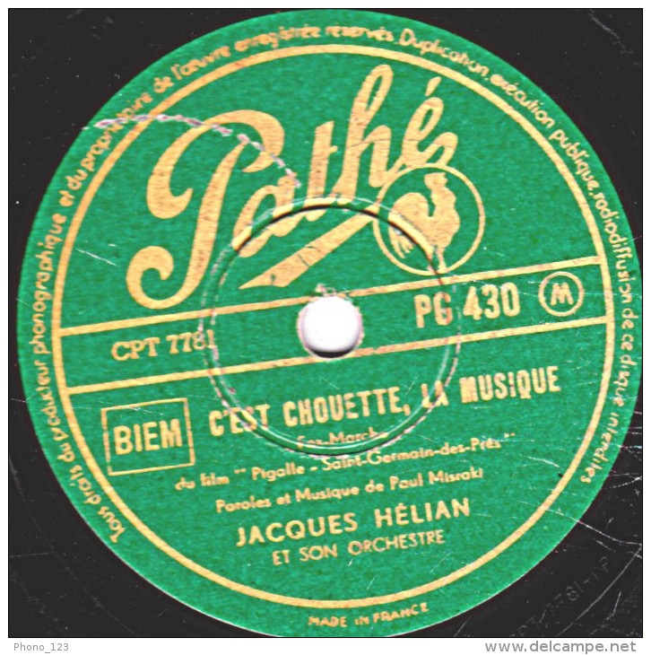 78 Trs - 25 Cm - état B - JACQUES HELIAN - C'EST CHOUETTE, LA MUSIQUE - MONSIEUR LE CONSUL A CURITYBA - 78 T - Disques Pour Gramophone