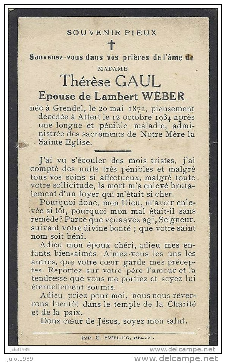 ATTERT ..-- Mme Thérèse GAUL , épouse De Mr Lambert WEBER , Née 1872 à GRENDEL , Décédée En 1934 . - Attert