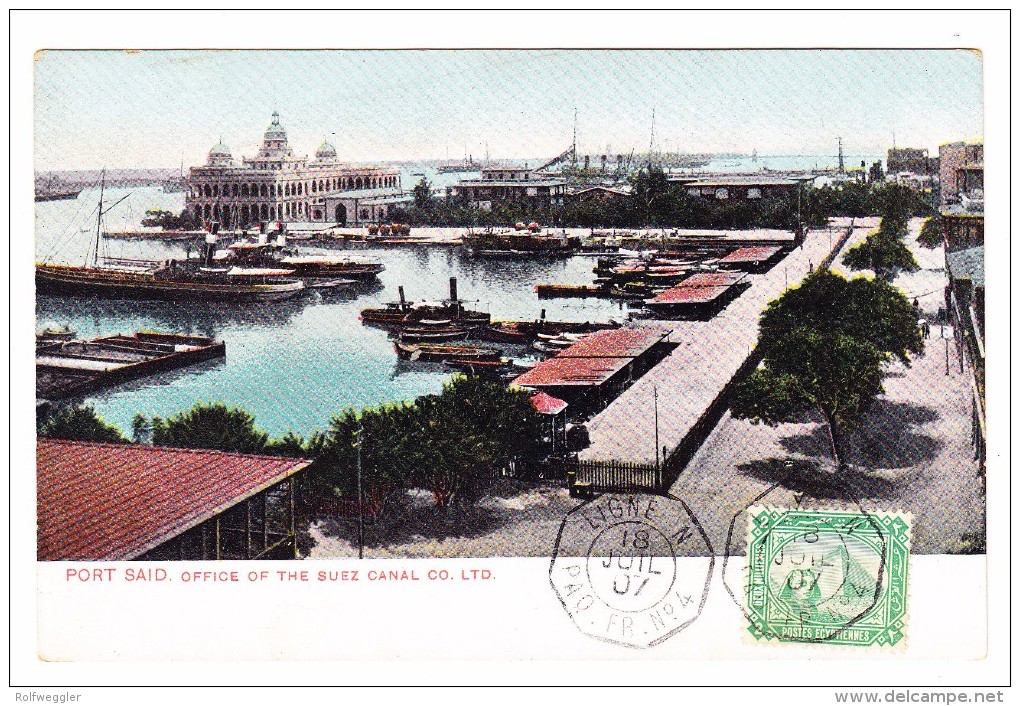 AK Ägypten Port Said "Office Of Suez Canal" 18.7.1907 Ligne N Paqu. N.4 Foto Lichtenstern& Hariri - Port-Saïd