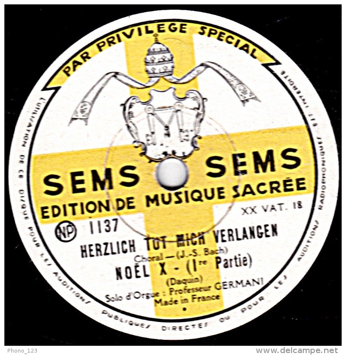 78 Trs - 30 Cm - état TB -  EDITION DE MUSIQUE SACREE -  Professeur GERMANI Solo D'Orgue - NOEL X 1re Et 2e Parties - 78 Rpm - Schellackplatten