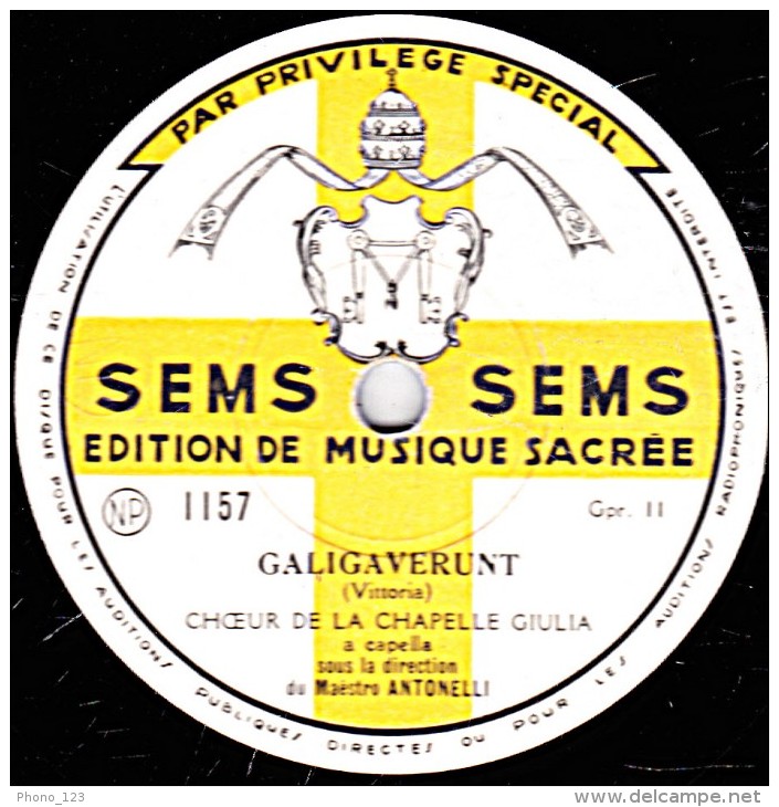 78 Trs - 30 Cm - état TB -  EDITION DE MUSIQUE SACREE - CHOEUR - LAUDATE DOMINUM - GALIGAVERUNT - - 78 T - Disques Pour Gramophone