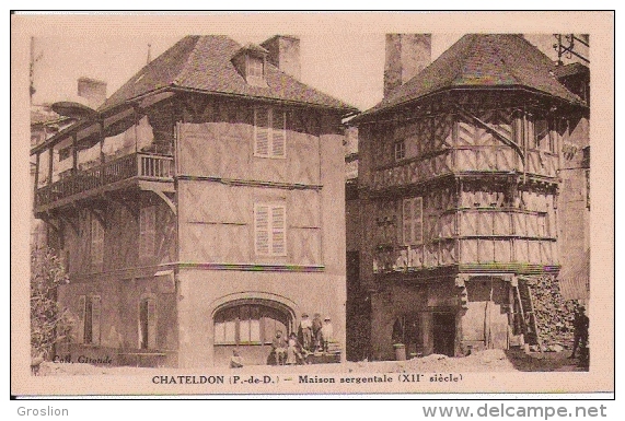 CHATELDON (P DE D) MAISON SERGENTALE (XII E SIECLE) - Chateldon